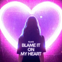Klaas - Blame It On My Hear